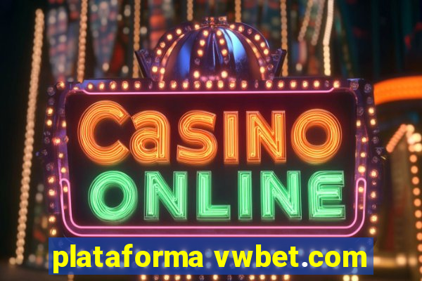 plataforma vwbet.com