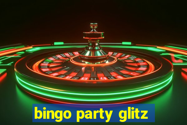 bingo party glitz