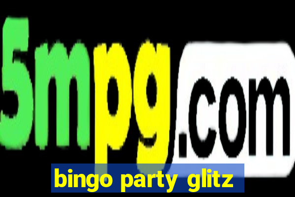 bingo party glitz