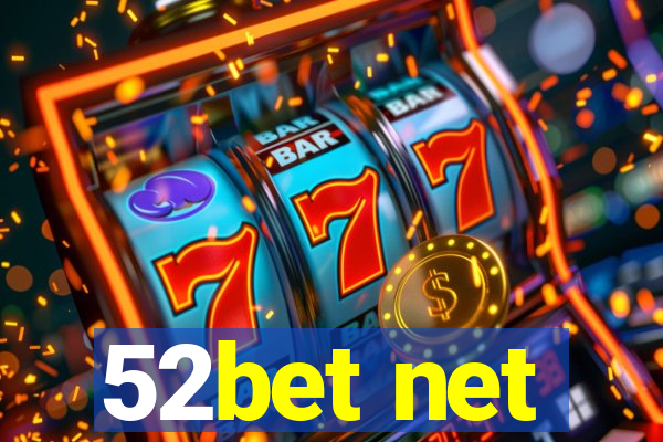 52bet net