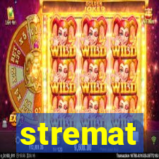 stremat