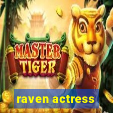 raven actress