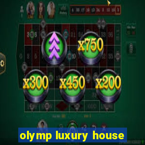 olymp luxury house