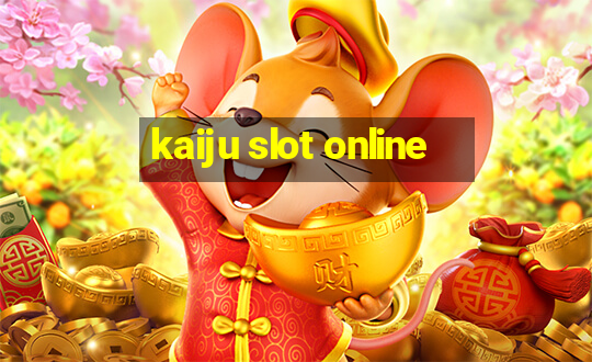 kaiju slot online