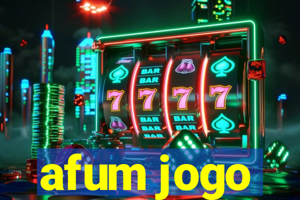 afum jogo