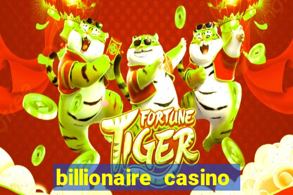 billionaire casino 100 free spins