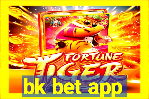 bk bet app