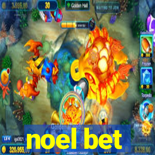 noel bet