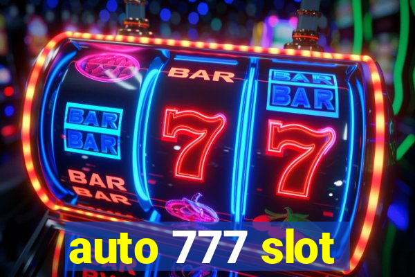 auto 777 slot