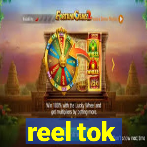 reel tok