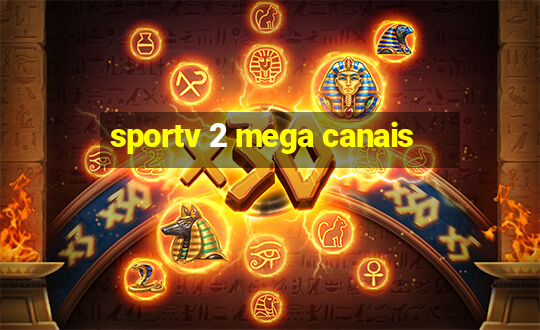 sportv 2 mega canais