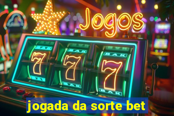 jogada da sorte bet