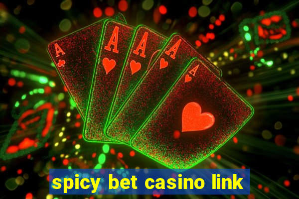 spicy bet casino link