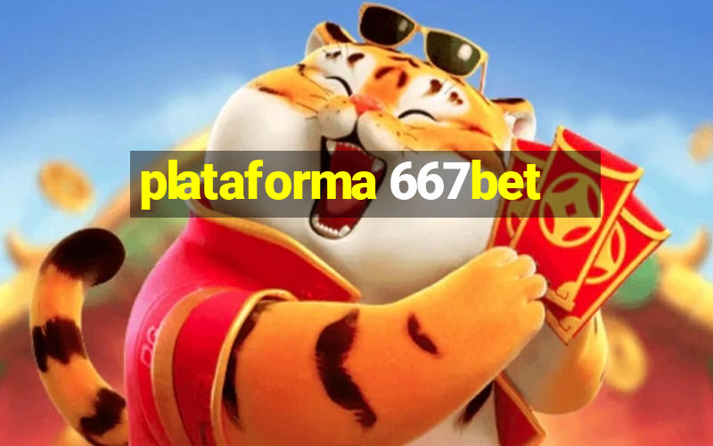 plataforma 667bet