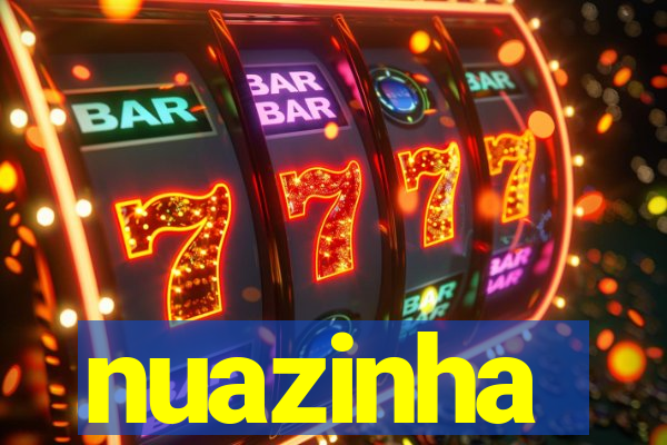 nuazinha