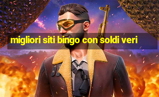 migliori siti bingo con soldi veri