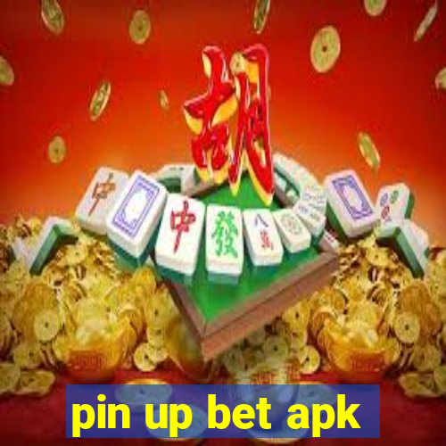 pin up bet apk