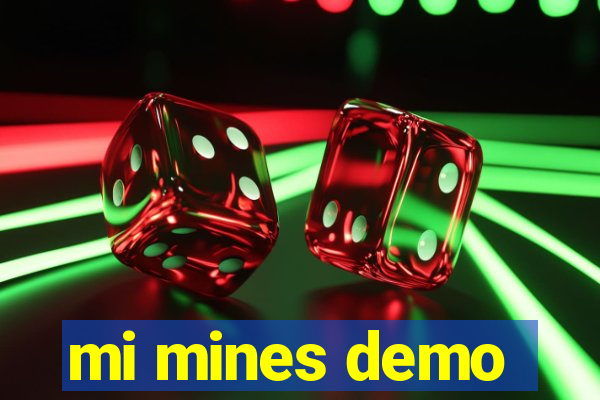 mi mines demo