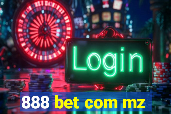 888 bet com mz