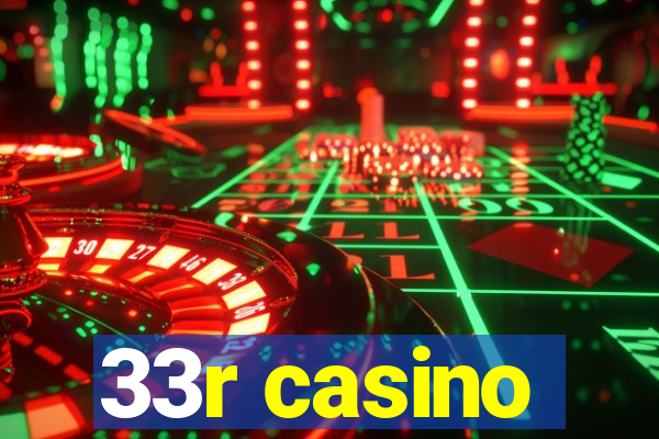 33r casino