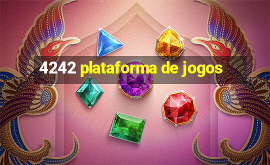 4242 plataforma de jogos