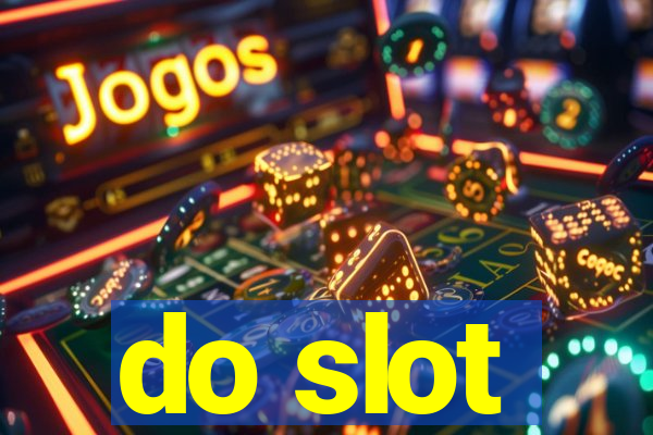 do slot