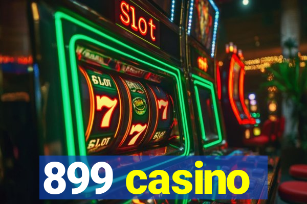 899 casino