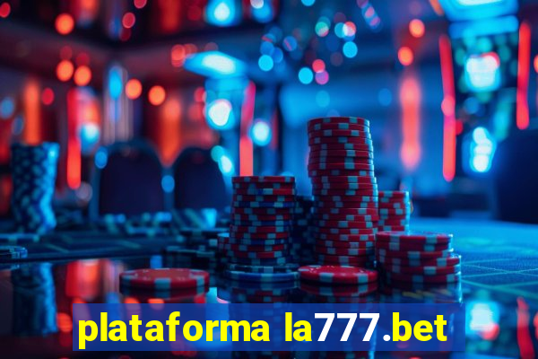 plataforma la777.bet