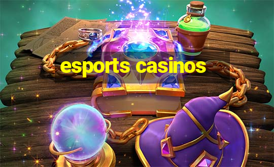 esports casinos