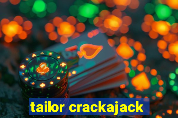 tailor crackajack