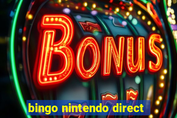 bingo nintendo direct