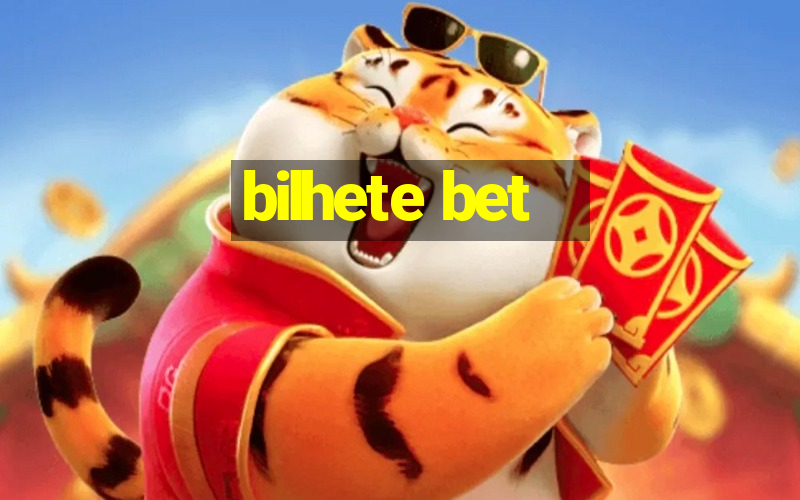 bilhete bet