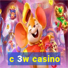 c 3w casino