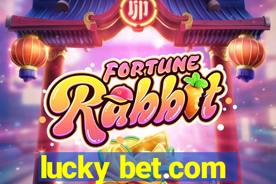 lucky bet.com