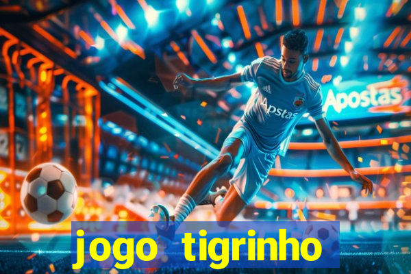 jogo tigrinho plataforma nova