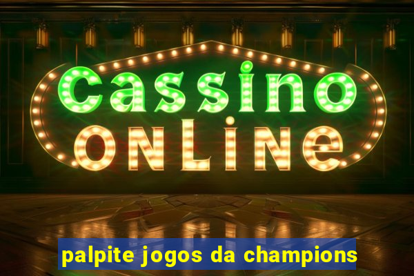 palpite jogos da champions