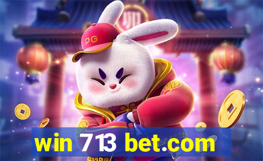 win 713 bet.com