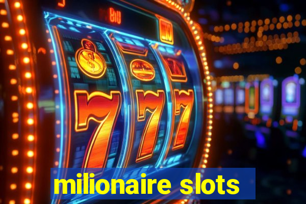 milionaire slots