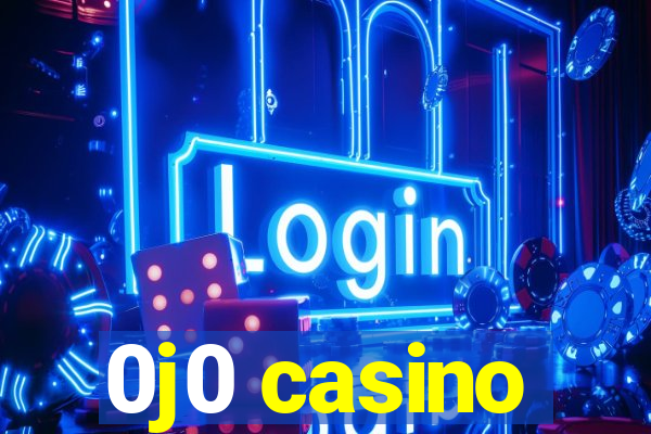 0j0 casino