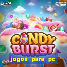 jogos para pc gratis download