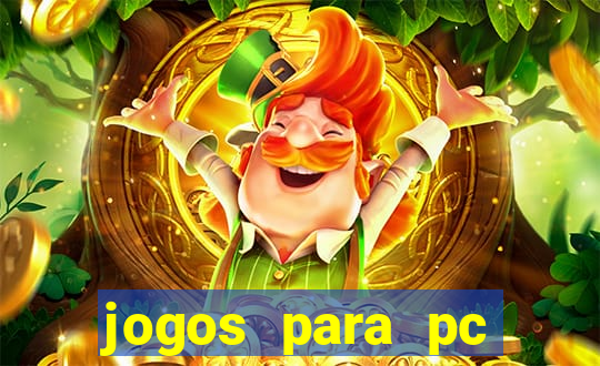 jogos para pc gratis download