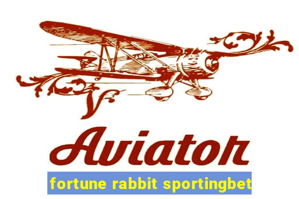 fortune rabbit sportingbet