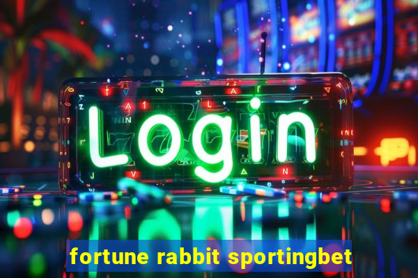 fortune rabbit sportingbet