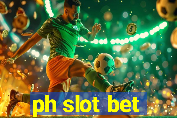 ph slot bet