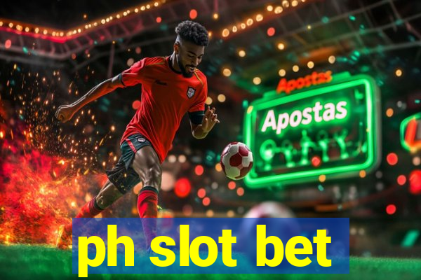 ph slot bet