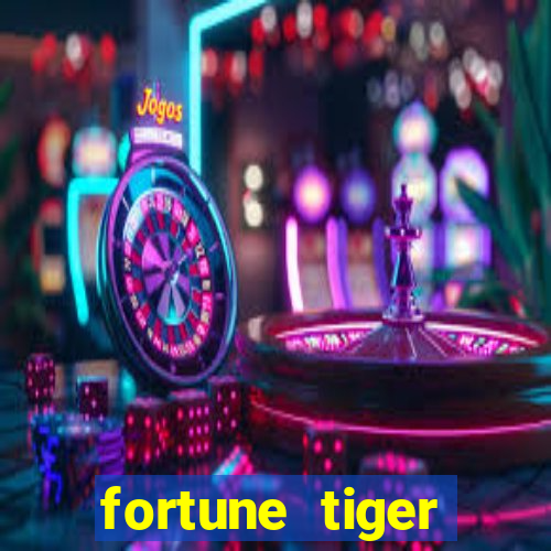 fortune tiger global bet