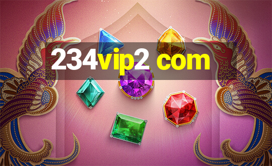 234vip2 com