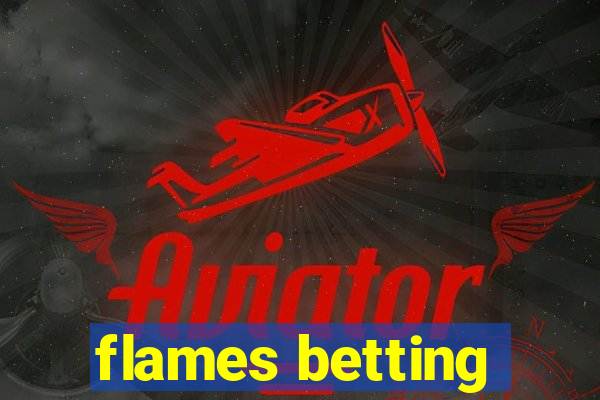 flames betting