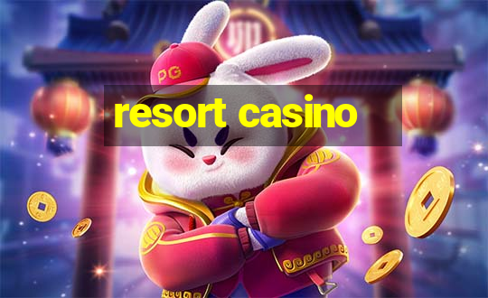 resort casino