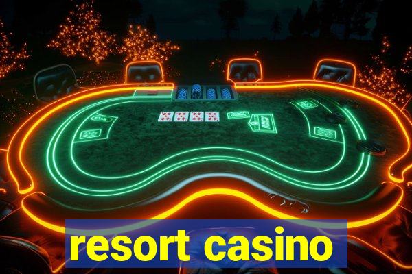 resort casino